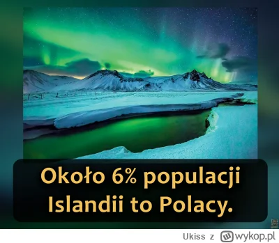 Ukiss - Po wejściu Polski do UE w 2004 roku Islandia stała się popularnym kierunkiem ...