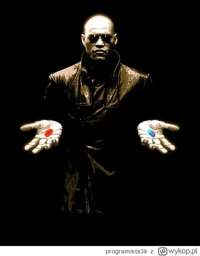 programista3k - spotykasz Morfeusza co robisz.#przegryw