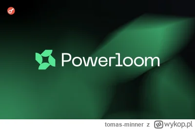 tomas-minner - Protokół Powerloom – uruchamianie węzła pod nagrody
https://incrypted....