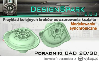 InzynierProgramista - DesignSpark Mechanical - odtwarzam przybliżony kształt obsady k...