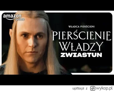 upflixpl - "Władca Pierścieni: Pierścienie Władzy" na nowym zwiastunie

2. sezon se...