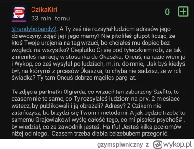 gzymspiwniczny - @CzikaKiri proszę zaprzestać hejtowania i nie pisać zawoalowanych gr...