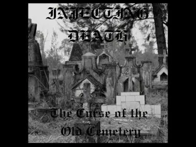 Marek_Tempe - Injecting Death - The Curse of the Old Cemetery.
:)
#muzyka