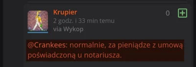 Crankees - @Krupier: a post użytkownika Krupier w dolnej części screena to nie twój? ...