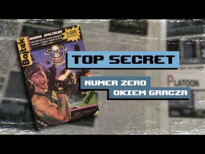 POPCORN-KERNAL -  Top Secret - numer ZERO okiem gracza 
Zanim magazyn Top Secret na d...