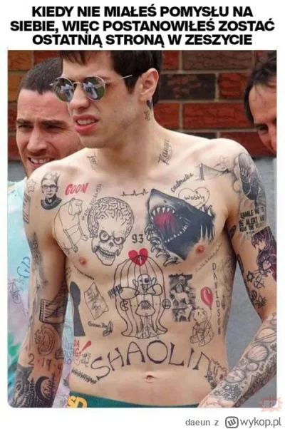 daeun - Smutne jest to, że ludzie na potęgę robią z własnego ciała brudnopisy. Tatuaż...