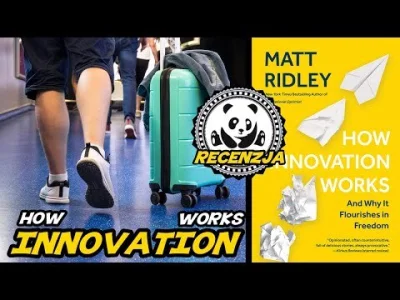 PUA_Panda - Opinia o książce Matta Ridleya - How innovation works

Fenomenalna, przen...