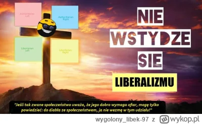 wygolony_libek-97 - #libertarianizm  #liberalizm #zoltasila #bekazkatoli  #smieszneob...