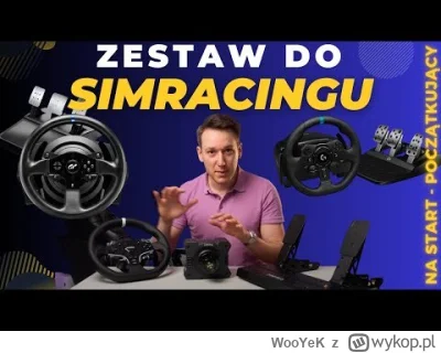 WooYeK - @lotos10 Moim zdaniem starsze bądź nowsze kierownice logitech serii G to min...