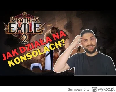 Sarnowm3 - #pathofexile2 #poe2 #ps5
OK, przetestowałem sobie już Path of Exile 2 na k...