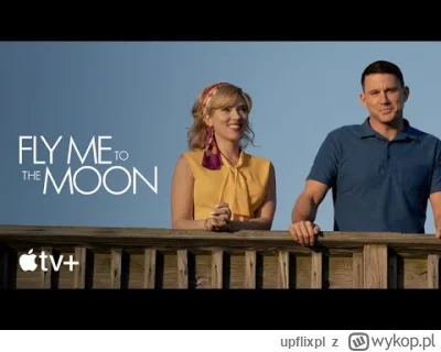 upflixpl - "Fly Me To The Moon" na zwiastunie od Apple TV+

Platforma Apple TV+ zap...