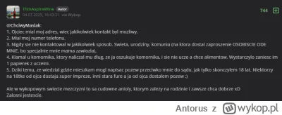 Antorus - Widzę, że alimenty stały się gorącym tematem, bo olaboga za wysokie.
I ten ...
