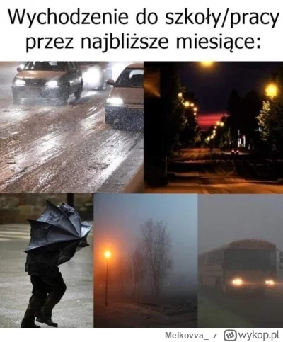 Melkovva_ - Jak ja nienawidzę takiej pogody i jesieni ogółem. 
Przez wydarzenia w moi...