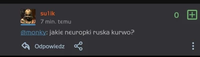 monky - @LukaszN przy okazji może mi wytłumaczysz dlaczego ja za nazwanie neuropka  "...