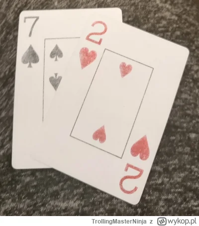 TrollingMasterNinja - @serio_serio: trafiło się, flop bez podbić , po flopie zagrałem...