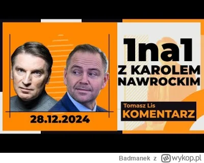Badmanek - #polityka #tomaszlis
No powiem wam, że poziom Maxa Kolonki się robi u Lisa