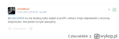 Cztero0404 - >Albo przynajmniej pokaż mi moją odpowiedź na ten konkretny wpis - skoro...