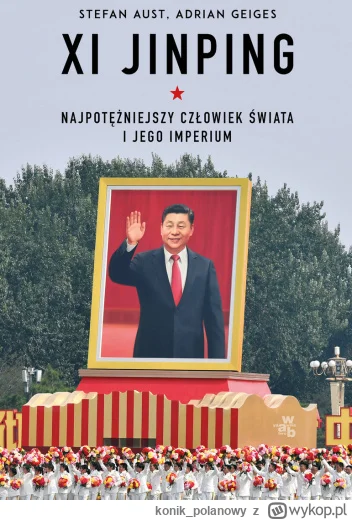 konik_polanowy - 728 + 1 = 729

Tytuł: Xi Jinping. Najpotężniejszy człowiek świata i ...