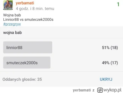 yerbamati - Nie powinna się tak w------c wygrała w wojnie bab to już coś