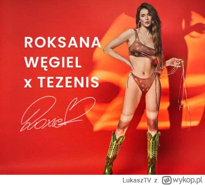 LukaszTV - No no Roksana coraz bardziej się rozwija, została ambasadorką Tezenis
#rok...