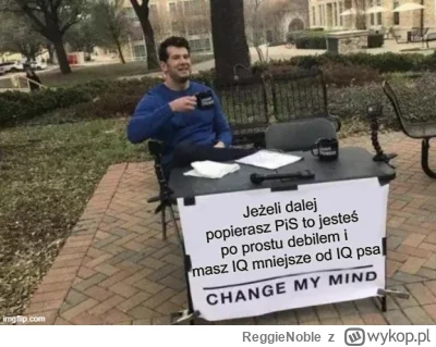 ReggieNoble - #polityka #bekazpisu #bekazprawakow #bekazpodludzi