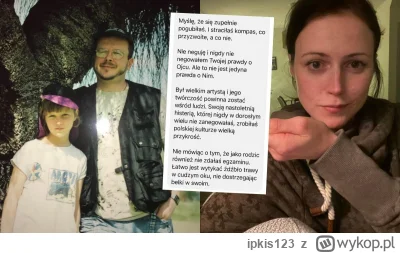 ipkis123 - @krystekw2 Ale wiesz, że ona było molestowana jak byl młodsza?

Piszesz, ż...