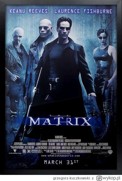 grzegorz-kuczkowski - W tym roku minie 25 lat od premiery Matrixa.

25 lat lat...ja #...