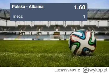 Luca199491 - PROPOZYCJA 27.03.2023
Spotkanie: Polska - Albania
Bukmacher: STS
Typ: wy...