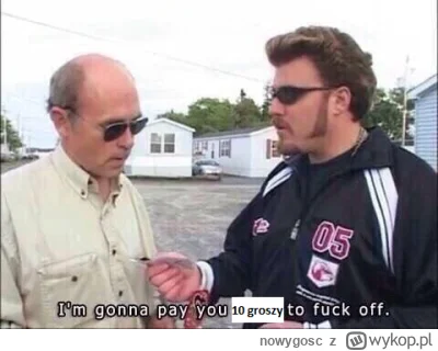 nowygosc - >Kasjerka zaoferowała 10 groszy w gotówce z łaski swojej

@ChlopoRobotnik2...