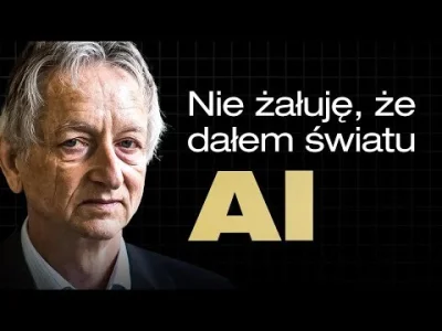 kkecaj - „Nawet za pięć lat powstanie superludzka AI” | Geoffrey Hinton (Nobel 2024)
...