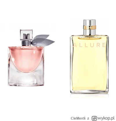 CleMenS - Odlewa ktoś?
- Chanel allure 
- Lancome la vie est belle
#perfumy