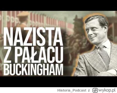 Historia_Podcast - DLACZEGO BRYTYJSKI KRÓL-ZDRAJCA NIE PONIÓSŁ KARY?
- Oni, żyli ba...