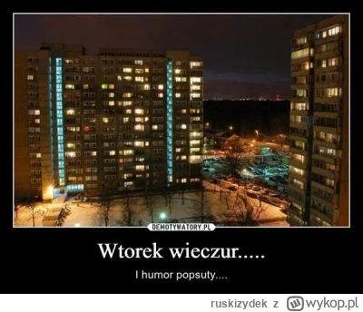 ruskizydek - Ehhh
#niedzielawieczur #wtorekwieczur
