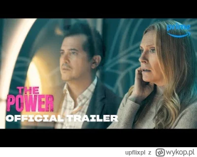 upflixpl - The Power | Nowy zwiastun i plakat promujący serial Prime Video

"Siła" ...