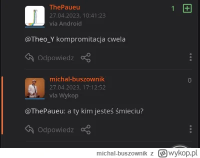michal-buszownik - Dokładnie, szkoda, że nie dodales górnej wypowiedzi, tylko wyciąłe...