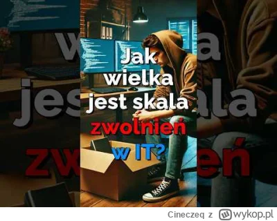 Cineczeq - #pracait #kryzys
Siema nagrałem shorta o skali zwolnień w it. Trochę dla f...