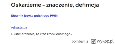 bomba4 - > I to nie są oskarżenia te informacje były w mediach (TV) odnośnie pracy ja...