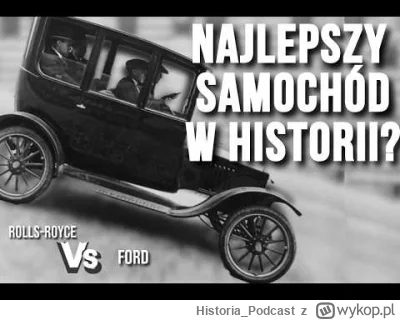 Historia_Podcast - Jest rok 1872. Dziewięcioletni Henry Royce właśnie stracił ojca i ...