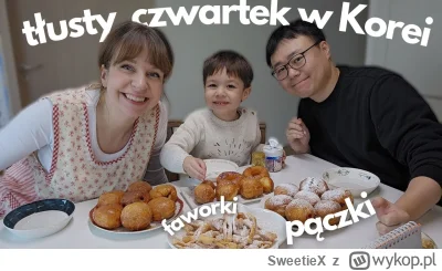 SweetieX - W 1 dzien 118 tysiecy "polackow" obejrzalo, jak Koreanczyk je polskie jedz...
