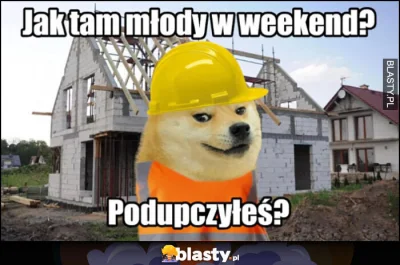 M4rcinS - JAK TAM MŁODY HEHE?! BYŁO COŚ W WEEKEND:
- tentego
- dupcone
- wiercone
- d...