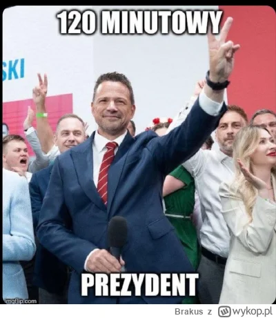 Brakus - #wybory 
Xd