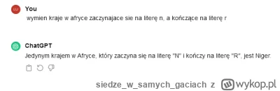 siedzewsamych_gaciach - @Nieszkodnik: przecież to g---o to nie chat gpt, można zadac ...