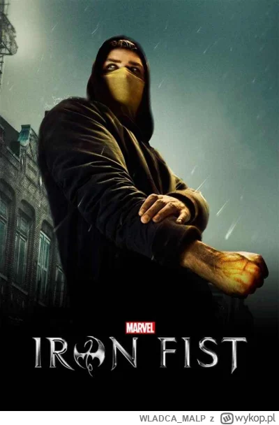 WLADCA_MALP - NR 195 #serialseries 
LISTA SERIALI

Marvel: Iron Fist

Twórcy: Scott B...