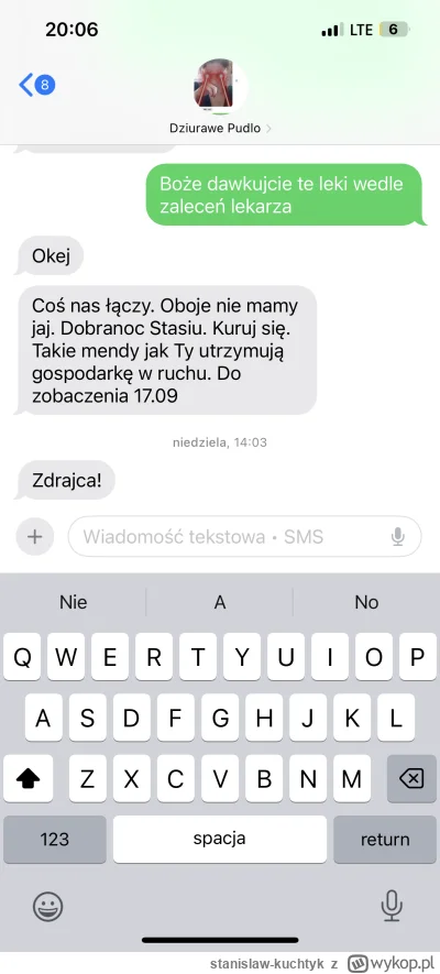 stanislaw-kuchtyk - #kononowicz 
A i ostatnia wiadomość. ( tak zmieniłem nazwę kontak...