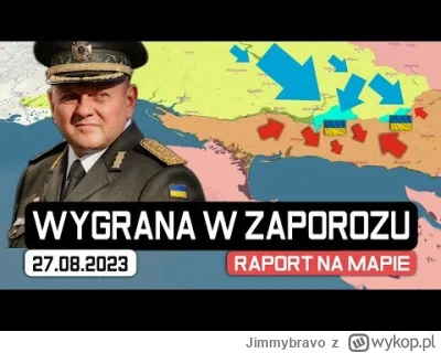 Jimmybravo - 27 SIE: TAKTYCZNE ZWYCIĘSTWO UKRAINY - rosyjskie PRZETASOWANIA w Zaporoż...
