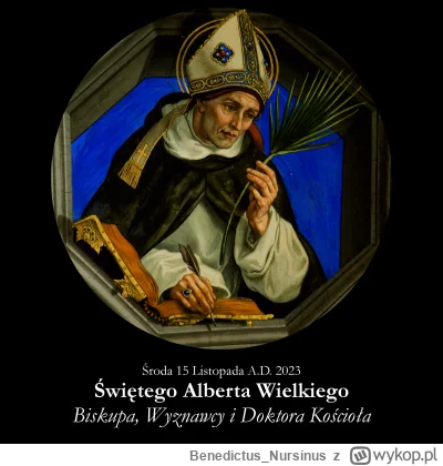 BenedictusNursinus - #kalendarzliturgiczny #wiara #kosciol #katolicyzm

Środa 15 List...