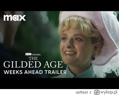 upflixpl - "Pozłacany wiek" | Zwiastun nadchodzących odcinków serialu HBO Original
...