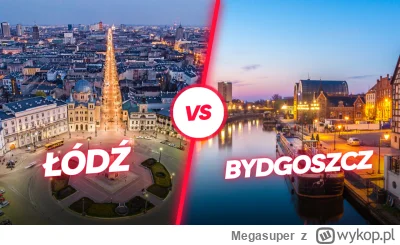 Megasuper - Łódź czy Bydgoszcz? Które miasto do życia lepsze? #lodz #bydgoszcz
