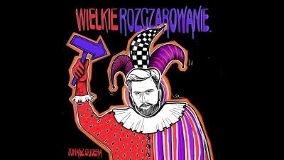 xPrzemoo - JONASZ GUBERA - WIELKIE ROZCZAROWANIE
Album: WIELKIE ROZCZAROWANIE
Rok wyd...