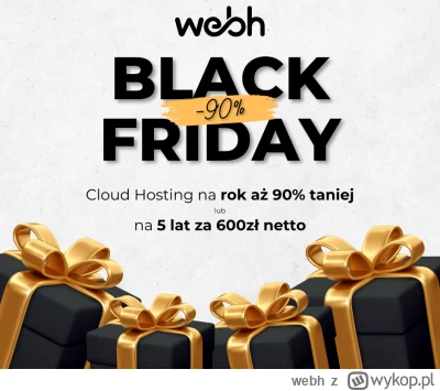 webh - 🎉 BLACK FRIDAY w webh.pl - oferta inna niż wszystkie!

💥 -90% na hosting na ...